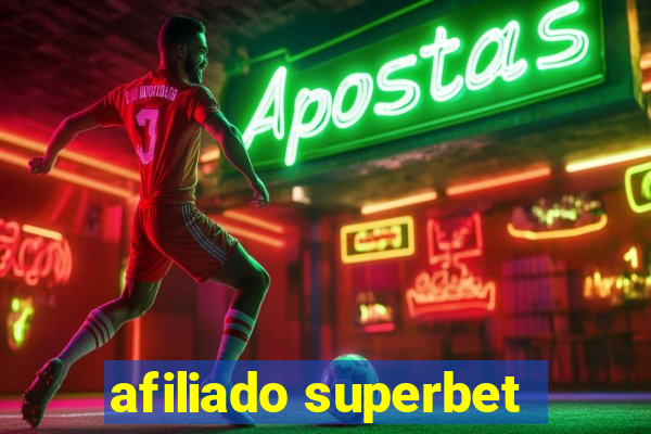 afiliado superbet